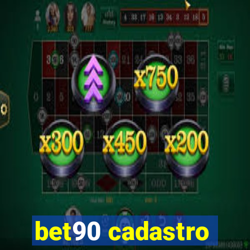 bet90 cadastro